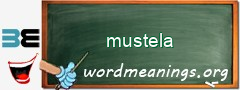 WordMeaning blackboard for mustela